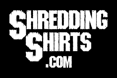 Shredding Shirts